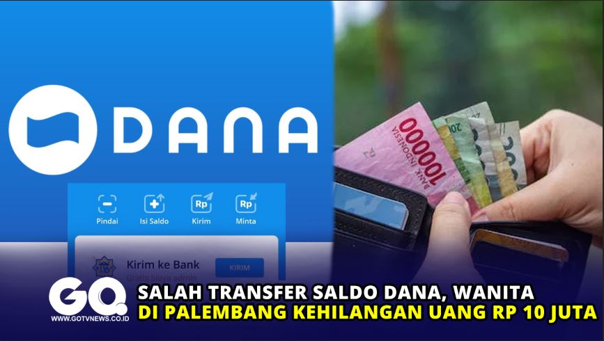 Salah Transfer Saldo DANA, Wanita di Palembang Kehilangan Uang Rp 10 Juta