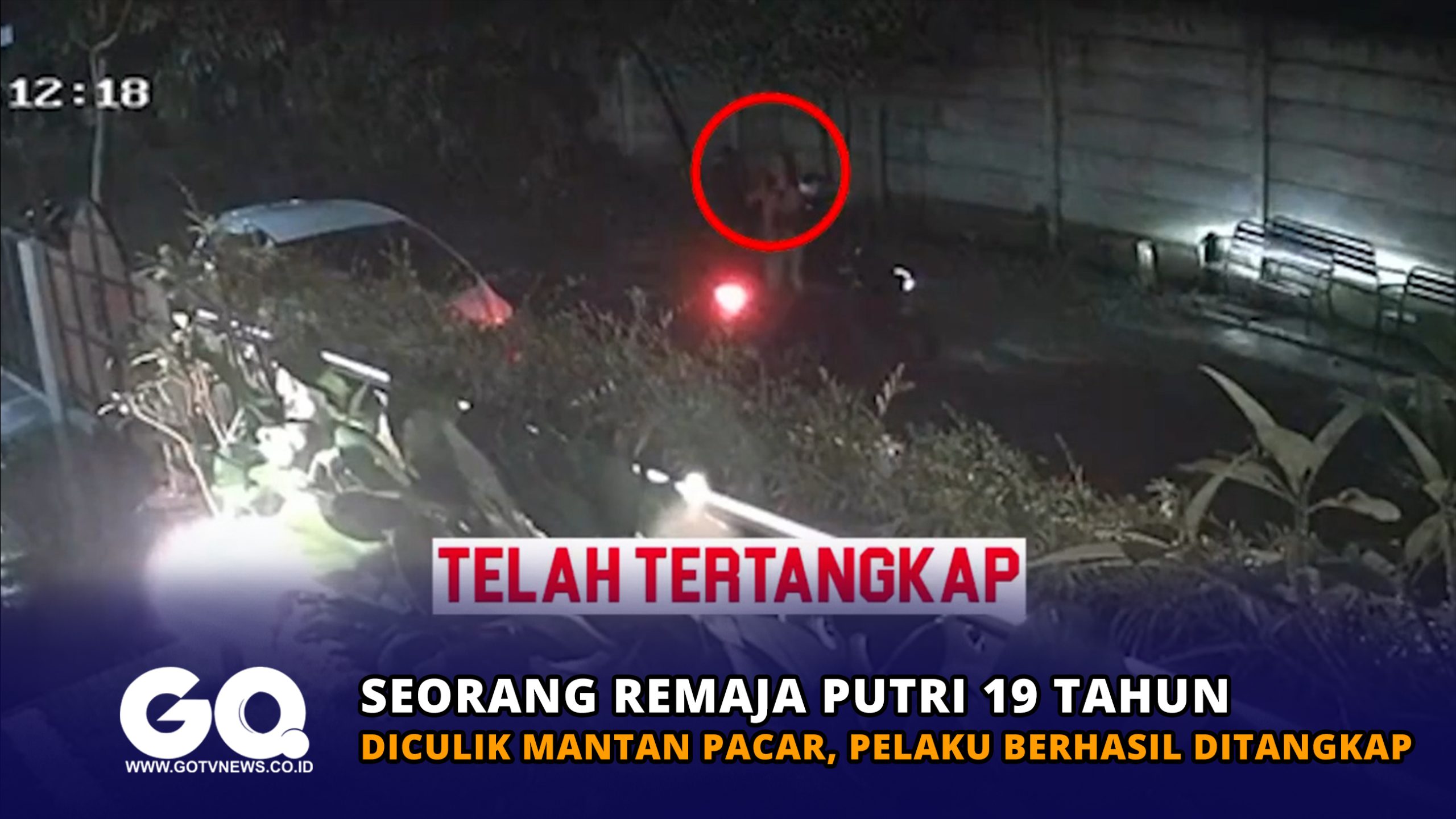 Seorang Remaja Putri 19 Tahun Diculik Mantan Pacar, Pelaku Berhasil Ditangkap