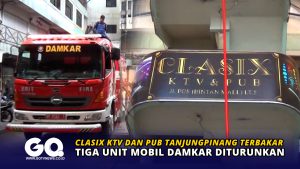 Clasix KTV dan PUB Tanjungpinang Terbakar, Tiga Unit Mobil Damkar Diturunkan