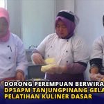 Dorong Perempuan Berwirausaha, DP3APM Tanjungpinang Gelar Pelatihan Kuliner Dasar