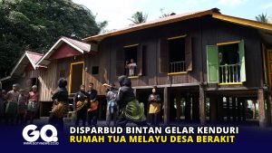 Disparbud Bintan Gelar Kenduri Rumah Tua Melayu Desa Berakit
