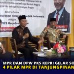 MPR dan DPW PKS Kepri Gelar Sosialisasi 4 Pilar MPR di Tanjungpinang