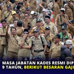 Masa Jabatan Kades Resmi Diperpanjang 9 Tahun, Berikut Besaran Gajinya