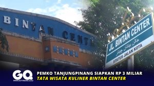 Pemko Tanjungpinang Siapkan Rp 3 Miliar Tata Wisata Kuliner Bintan Center