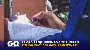 Pemko Tanjungpinang Turunkan Tim Validasi Cek Data Kemiskinan