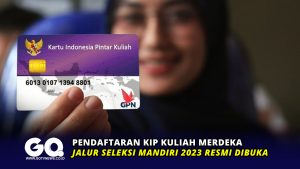 Pendaftaran KIP Kuliah Merdeka Jalur Seleksi Mandiri 2023 Resmi Dibuka