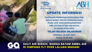 Sulit Air Bersih, Warga Batam Ambil Air di Simpang Fly Over Laluan Madani