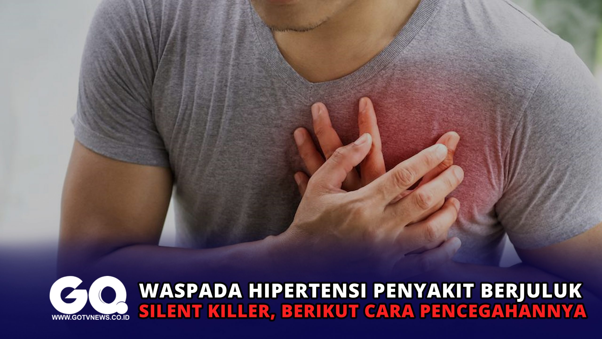 Waspada Hipertensi Penyakit Berjuluk Silent Killer, Berikut Cara ...