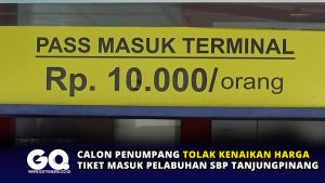 Calon Penumpang Tolak Kenaikan Harga Tiket Masuk Pelabuhan SBP Tanjungpinang