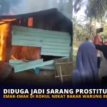 Diduga jadi Sarang Prostitusi, Emak-emak di Rohul Nekat Bakar Warung Remang-remang