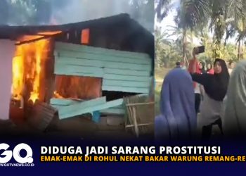 Diduga jadi Sarang Prostitusi, Emak-emak di Rohul Nekat Bakar Warung Remang-remang