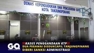 Kasus Penggandaan KTP, Dua Pegawai Disdukcapil Tanjungpinang Diberi Sanksi Administrasi
