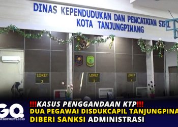Kasus Penggandaan KTP, Dua Pegawai Disdukcapil Tanjungpinang Diberi Sanksi Administrasi