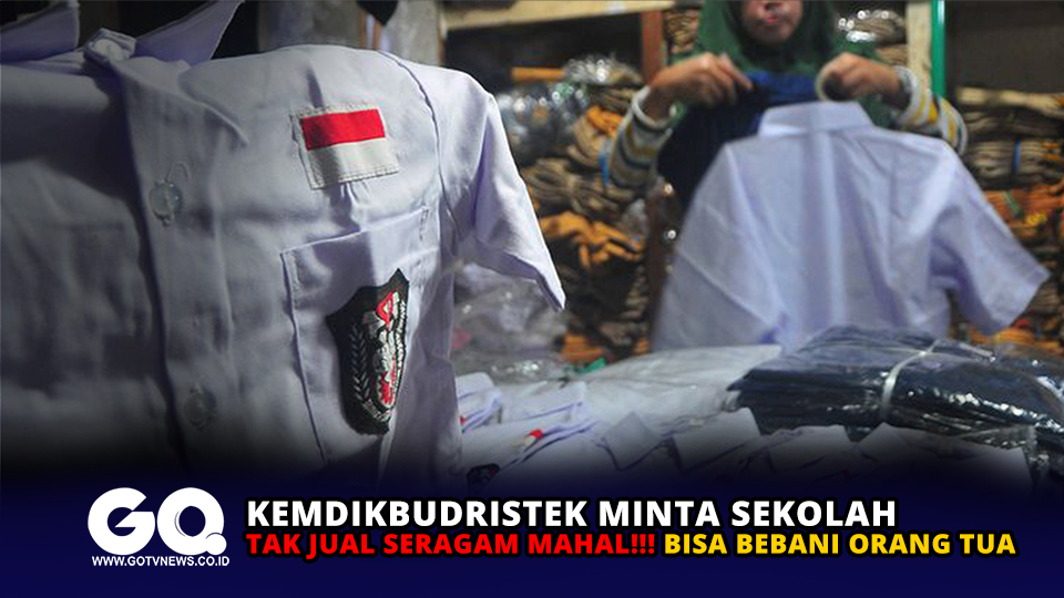 Kemdikbudristek Minta Sekolah Tak Jual Seragam Mahal, Bisa Bebani Orang Tua