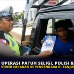 Operasi Patuh Seligi, Polisi Bagikan Stiker Imbauan ke Pengendara di Tanjungpinang
