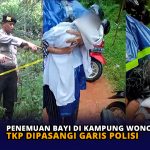 Penemuan Bayi di Kampung Wonosari, TKP Dipasangi Garis Polisi