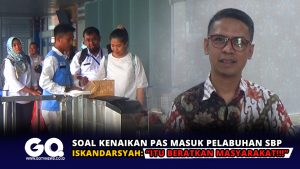 Soal Kenaikan Pas Masuk Pelabuhan SBP, Iskandarsyah: Itu Beratkan Masyarakat