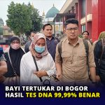Bayi Tertukar di Bogor Hasil Tes DNA 99,99% Benar