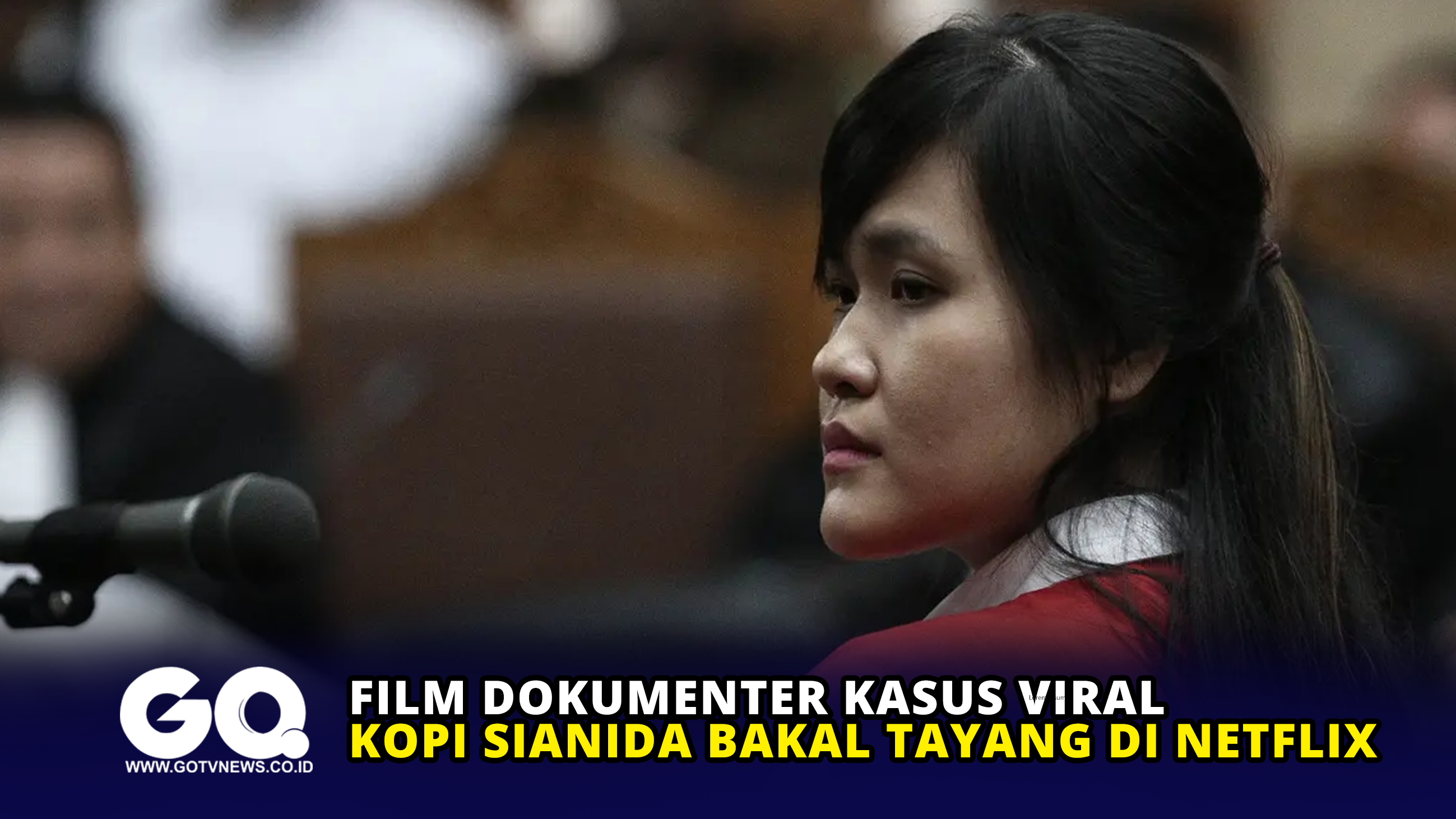 Film Dokumenter Kasus Viral Kopi Sianida Bakal Tayang di Netflix