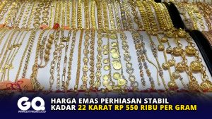Harga Emas Perhiasan Stabil, Kadar 22 Karat Rp 550 Ribu per Gram