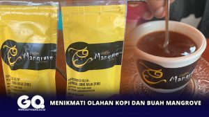 Menikmati Olahan Kopi dan Buah Mangrove