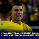 Penalti Ditolak, Cristiano Ronaldo Ngamuk Bentak Wasit saat Laga Al Nassr vs Shabab Al Ahli