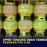 SPPBE Tanjung Uban Tambah Pasokan LPG 3 Kg