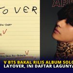 V BTS Bakal Rilis Album Solo Perdana Layover, Ini Daftar Lagunya