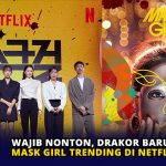 Wajib Nonton, Drakor Baru Mask Girl Trending di Netflix