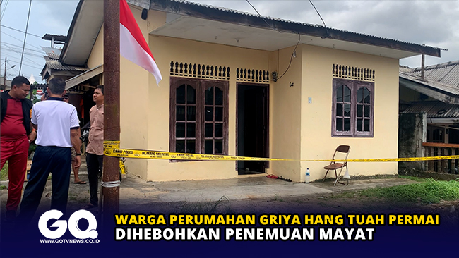 Warga Perumahan Griya Hang Tuah Permai Dihebohkan Penemuan Mayat