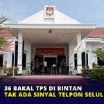 36 Bakal TPS di Bintan Tak Ada Sinyal Telpon Seluler
