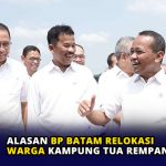 Alasan BP Batam Relokasi Warga Kampung Tua Rempang