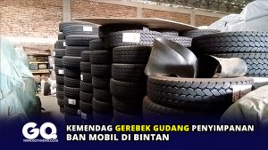 Kemendag Gerebek Gudang Penyimpanan Ban Mobil di Bintan