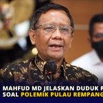 Mahfud MD Jelaskan Duduk Perkara soal Polemik Pulau Rempang