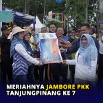 Meriahnya Jambore PKK Tanjungpinang ke 7