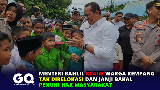 Menteri Bahlil Klaim Warga Rempang Tak Direlokasi dan Janji Bakal Penuhi Hak Masyarakat