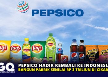 PepsiCo Hadir Kembali ke Indonesia, Bangun Pabrik Senilai Rp 3 Triliun di Cikarang