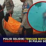 Polisi Selidiki Temuan Mayat Tanpa Identitas di Pulau Sore