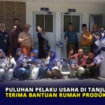 Puluhan Pelaku Usaha di Tanjungpinang Terima Bantuan Rumah Produksi