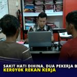 Sakit Hati Dihina, Dua Pekerja Bangunan Keroyok Rekan Kerja