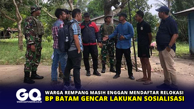 Warga Rempang Masih Enggan Mendaftar Relokasi, BP Batam Gencar Lakukan Sosialisasi