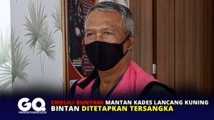Cholili Bunyani Mantan Kades Lancang Kuning Bintan Ditetapkan Tersangka