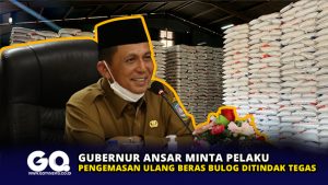 Gubernur Ansar Minta Pelaku Pengemasan Ulang Beras Bulog Ditindak Tegas