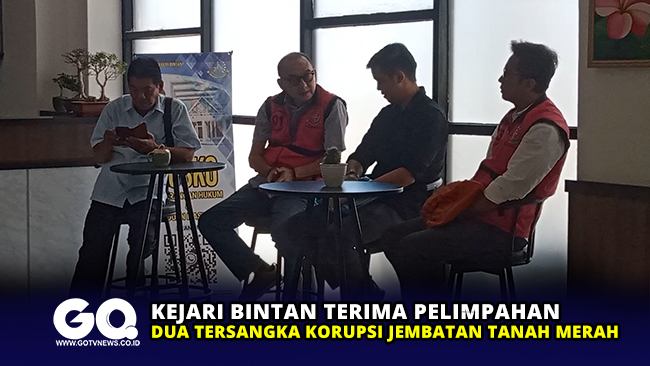 Kejari Bintan Terima Pelimpahan Dua Tersangka Korupsi Jembatan Tanah Merah