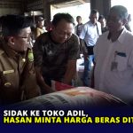 Sidak ke Toko Adil, Hasan Minta Harga Beras Diturunkan