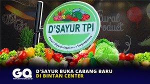 D’Sayur Buka Cabang Baru di Bintan Center