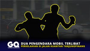 Dua Pengendara Mobil Terlibat Perkelahian di Jalan Kuantan Tanjungpinang