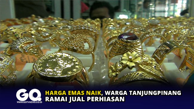 Harga Emas Naik, Warga Tanjungpinang Ramai Jual Perhiasan