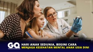 Hari Anak Sedunia, Begini Cara Menjaga Kesehatan Mental Anak Usia Dini