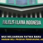 MUI Keluarkan Fatwa Baru, Haram Beli Produk Pendukung Agresi Israel